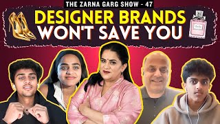 The Zarna Garg Family Podcast  Ep 47 Designer Brands Wont Save You [upl. by Ardel]