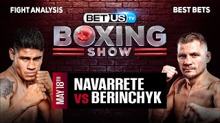 Emanuel Navarrete vs Denys Berinchyk  Boxing Expert Predictions Boxing Picks amp Best Bets [upl. by Carilyn154]