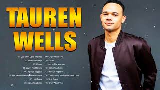 T a u r e n W e l l s Greatest Hits Christian Worship Songs  Best Praise And Worship Songs 2023 [upl. by Rotman]