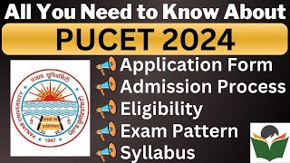 PUCET 2024 Complete Details Application Form Dates Eligibility Syllabus Pattern Admit Card [upl. by Rhea767]