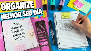 DICAS DE COMO ORGANIZAR MELHOR SEU DIA A DIA [upl. by Maxy419]