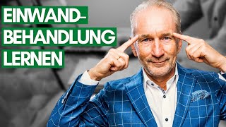 Einwandbehandlung im Verkauf Schritt für Schritt Anleitung [upl. by Christoper895]