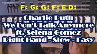 We Dont Talk Anymore Right Hand Slow Easy Piano Tutorial  Charlie Puth and Selena Gomez  How To P [upl. by Darooge]