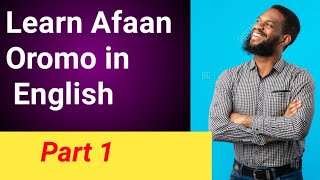 Learn Afaan oromo in English AfaanOromo CommonAfanoromoconversation kemotube [upl. by Harwill]