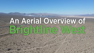 Brightline West An Aerial Overview [upl. by Arette]