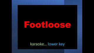 Footloose karaoke lower key [upl. by Anawot]