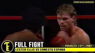 ANOTHER ONE BITES THE DUST LESTER ELLIS VS ERNESTO ESPANA  FULL FIGHT [upl. by Atteram]