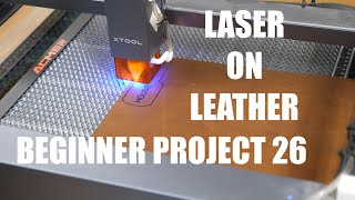 Beginner Laser Project 26 Leather [upl. by Sou647]