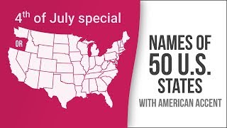 Names of 50 US States with American Accent  American English Pronunciation [upl. by Nauwaj]