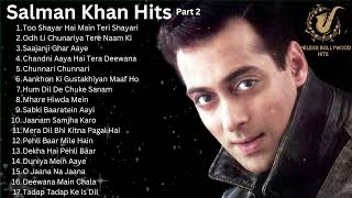 Salman Khan Old Songs Part 2  Salman Khan Hit Songs Part 2 🔥 90s Romantic💖 Hit Songs Collection [upl. by Aztilem]