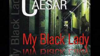 Caesar  My black lady 2010 3select Rmx [upl. by Hittel975]