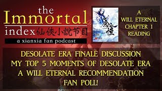 End of Desolate Era amp Top 5 Moments A Will Eternal Chapter 1 Reading  Immortal Index Ep 1 [upl. by Llorrad]