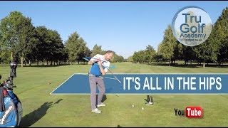 HOW TO USE YOUR HIPS IN THE GOLF SWING [upl. by Stodder873]