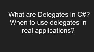 What are Delegates in C When to use delegates in real applications [upl. by Nilram]