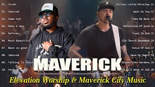 Best of Maverick City Music  Chandler Moore amp Brandon Lake  Endless Worship ✝️ Elevation Worship [upl. by Tryck]