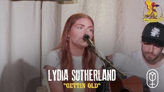 Lydia Sutherland  quotgettin oldquot [upl. by Asit]