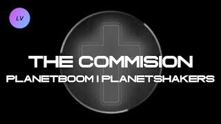 The Commission  planetboom  Planetshakers [upl. by Atsirak20]