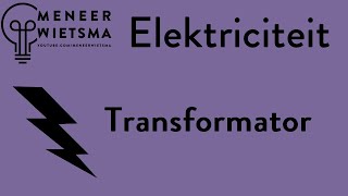 Natuurkunde uitleg Elektriciteit 14 Transformator [upl. by Banky762]