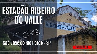 Estação Ribeiro do Valle 2º episódio da série Estações de São José do Rio Pardo [upl. by Morly]