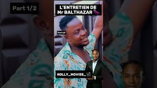 Lentretien dembauche du Mr BALTHAZAR 🍆 balthazar nollywoodmovies nollywood movies [upl. by Ariayek]