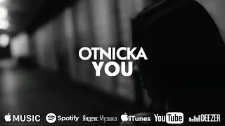 Otnicka  You Single 2019  Re  uploading [upl. by Ihdin]