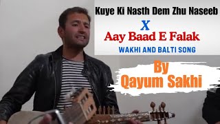 Kuye Ki Nasth Dem Zhu Naseeb  Aay Baad ee Falak Balti Song  Wakhi Song 2024  Bazm e Khass [upl. by Ax]