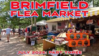 The Brimfield Flea Market Did I Mention That I Love This Place July 2024 Episode 3 [upl. by Meehsar417]