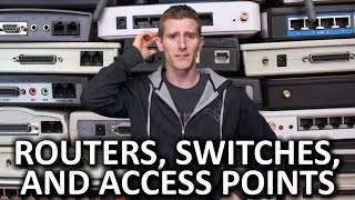 Routers vs Switches vs Access Points  And More [upl. by Acirre]