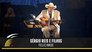 Sérgio Reis amp Filhos  Felicidade Violas E VioleirosAo VivoVídeo Oficial [upl. by Greeson]