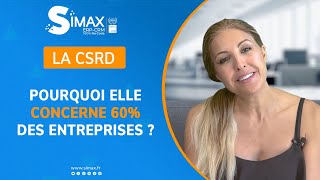 CSRD  Pourquoi la CSRD concerne 60 des entreprises [upl. by Nylirehc981]