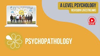 Psychopathology  Live Revision for AQA A Level Psychology 2024 [upl. by Feucht]