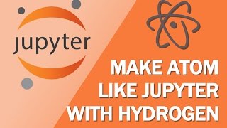 Learn Jupyter Notebooks pt1a Hydrogen with Atom [upl. by Ilaire]