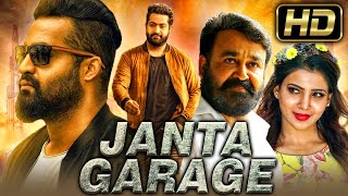 JANTA GARAGE HD  Jr NTR Action Hindi Dubbed Movie  Mohanlal Samantha Nithya Menen [upl. by Mohorva]