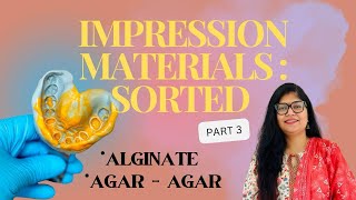 Impression Materials Part 3  Hydrocolloid Impression Materials  Agar amp Alginate  Dr Rashmi Singh [upl. by Amat]