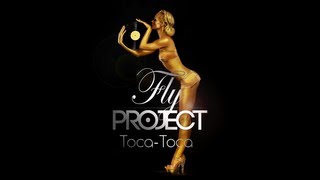 Fly Project  Toca Toca Official Lyric Video [upl. by Josepha862]