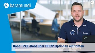 Boot– PXEBoot über DHCP Optionen einrichten – baramundi ON AIR [upl. by Atir]