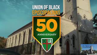 Union of Black Episcopalians 50th Anniversary Service 23rd July 2018 [upl. by Aynot]