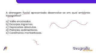 ENEM DIGITAL 2020  GEOMORFOLOGIA  Os canais meândricos são encontrados com frequência nas [upl. by Arella934]