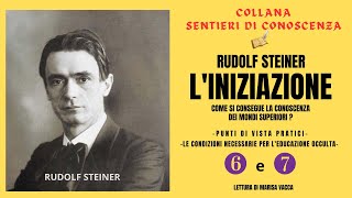 Audiolibro LINIZIAZIONE  sesta e settima parte  di Rudolf Steiner [upl. by Enier]