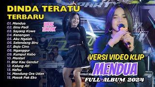 DINDA TERATU  MENDUA  ILMU PADI  FULL ALBUM DANGDUT [upl. by Dace]