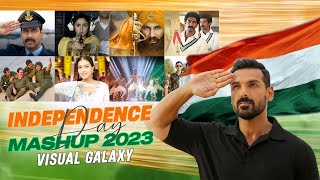 Independence Day Mashup  Visual Galaxy  Patriotic Mashup Songs  2023  15 August  Jai Hind 🇮🇳 [upl. by Guadalupe]