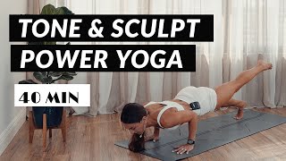 40 MIN POWER YOGA WORKOUT  Sculpt Arms amp Back  Strength amp Tone [upl. by Gilbart804]