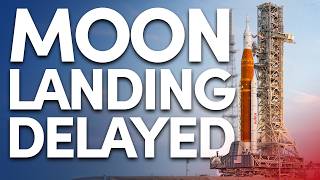 Artemis Moon Landing Missions Delayed [upl. by Catherine]