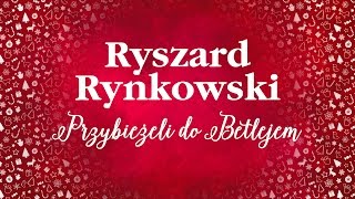 Ryszard Rynkowski  Przybieżeli do Betlejem [upl. by Surad]