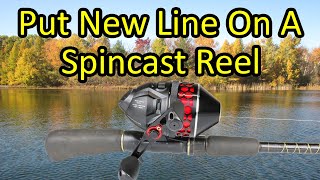 How to Put New Line on a Spincast Fishing Reel and Take Line Off [upl. by Yelsa749]