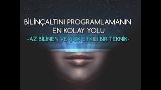 Bilinçaltını Programlamanın En Kolay Yolu [upl. by Omissam]