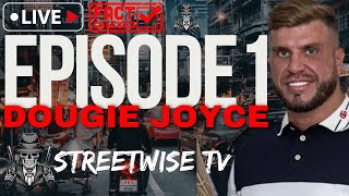 DOUGIE JOYCE EPISODE 1 [upl. by Nitnerb]