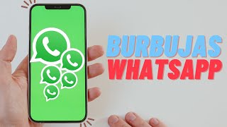 COMO PONER BURBUJAS EN WHATSAPP SIN INSTALAR APLICACIONES [upl. by Ydnic]