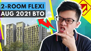 2Room Flexi BTO Aug 2021 Review  Aug 2021 BTO Official Analysis [upl. by Sutherlan]