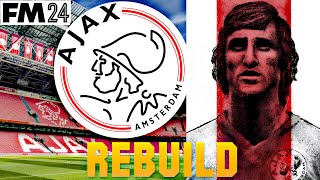 FM 2024  Johan Cruyffun İzinden  AJAX REBUILD 5 YIL [upl. by Nilcaj]